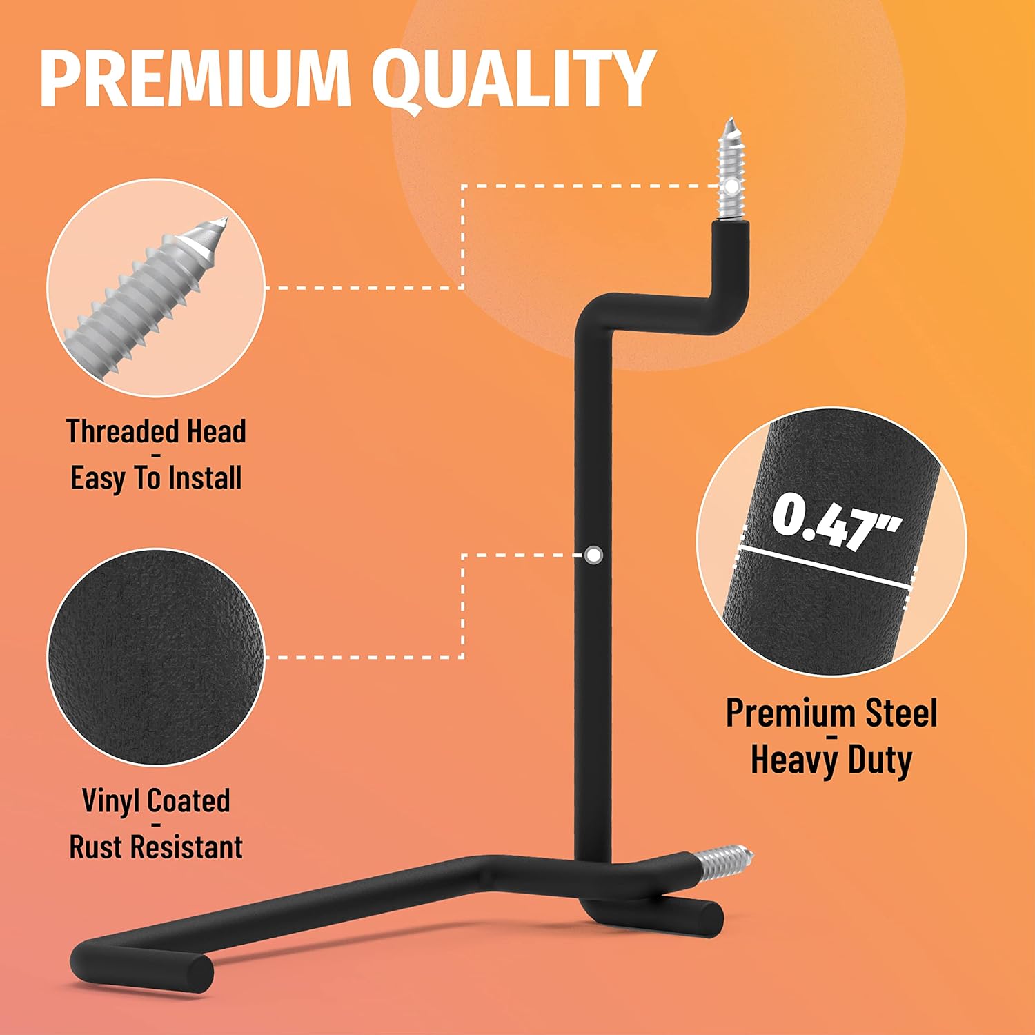 This image highlights the premium quality features of Huhole's garage storage hooks. It showcases a close-up of the hook, emphasizing key details like the threaded head for easy installation, the vinyl coated rust-resistant surface, and the "0.47" label indicating the hook's heavy-duty steel construction. The text "Premium Quality" in the title reinforces Huhole's focus on delivering high-quality storage solutions.